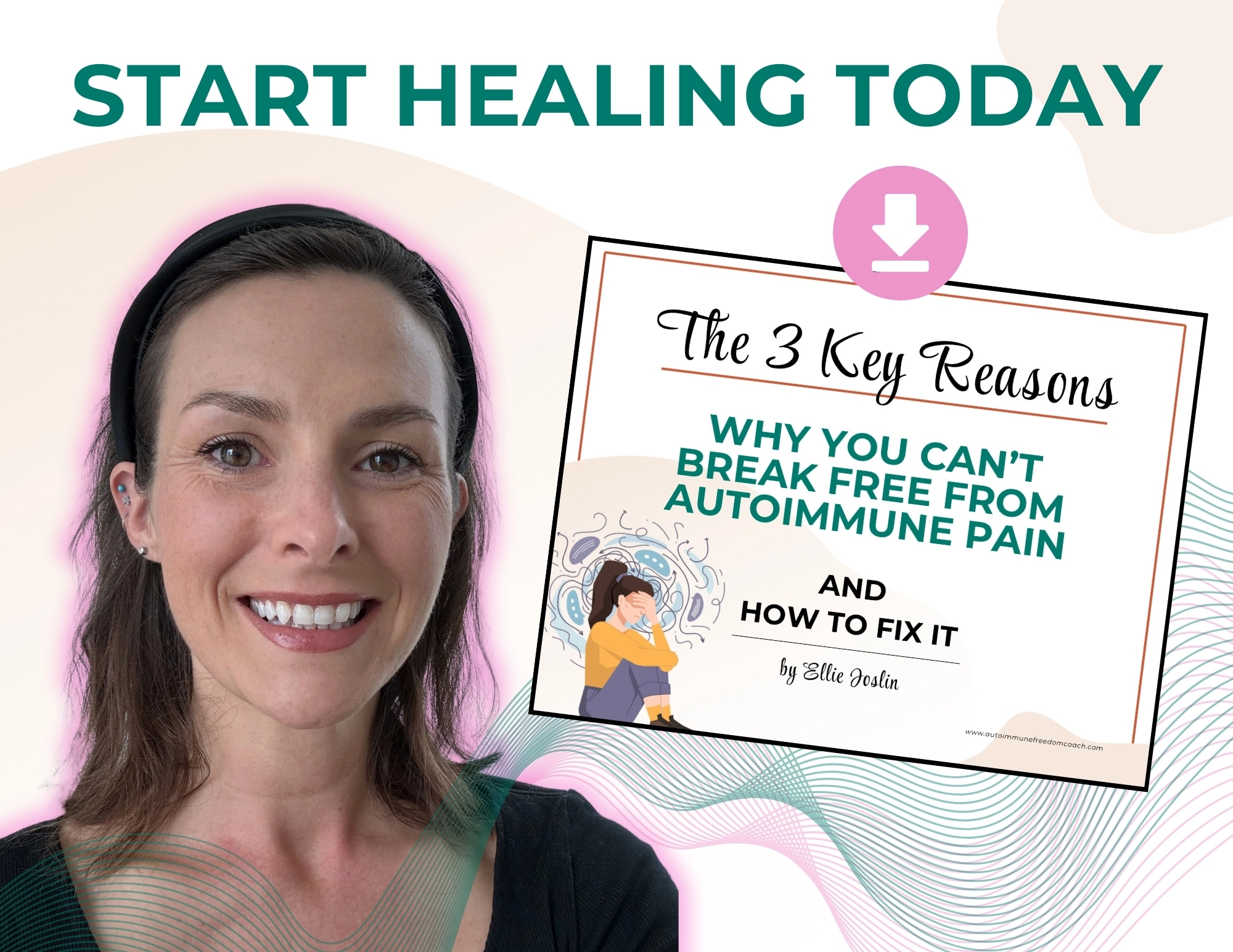 Download The 3 Key Reasons Why You Can’t Break Free From Autoimmune Pain and How To Fix It